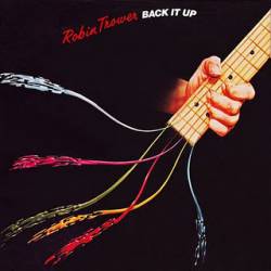 Robin Trower : Back It Up